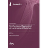 Synthesis and Application of Luminescent Materials