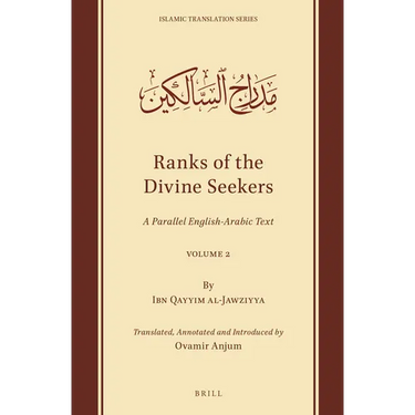 Ranks of the Divine Seekers: A Parallel English-Arabic Text. Volume 2