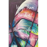 Wings From The Heart Metamorphosis