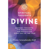 Spiritual Thoughts DIVINE: Esoteric Thoughts for Inspiration and Motivation Every Day of the Year