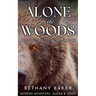 Alone in the Woods: Beloved by the Bear Shifter