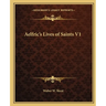 Aelfric's Lives of Saints V1