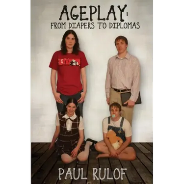 Ageplay: From Diapers to Diplomas