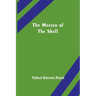 The Master of the Shell