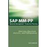 SAP MM / Pp Interview Questions, Answers, and Explanations: SAP Production Planning Certification