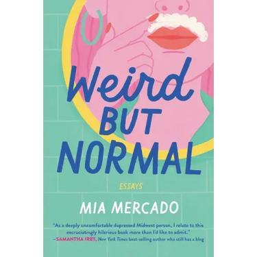 Weird But Normal: Essays