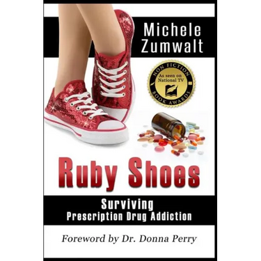Ruby Shoes: Surviving Prescription Drug Addiction