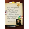 Why Sacagawea Deserves the Day Off & Other Lessons from the Le Wis & Clark Trail