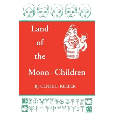 Land of the Moon-Children: The Primitive San Blas Culture in Flux