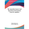 The Apostolic Gnosis And Specimens Of Gematria From St. Matthew