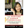 The Fortune Cookie Chronicles: Adventures in the World of Chinese Food