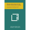 Dental Education In The United States And Canada: The Carnegie Foundation For The Advancement Of Teaching, No. 19