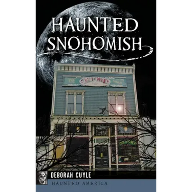 Haunted Snohomish