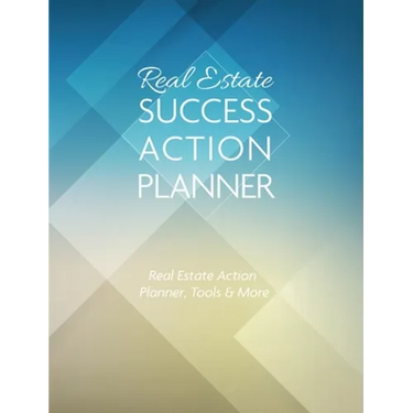 Real Estate Success Action Planner: Real Estate Action Planner, Tools & More