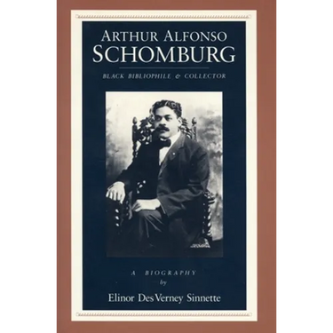 Arthur Alfonso Schomburg: Black Bibliophile & Collector