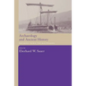 Archaeology and Ancient History: Breaking Down the Boundaries