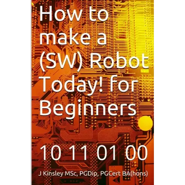 How to make a Robot Today! for Beginners