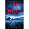 Taken to the Hills