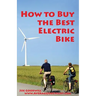 How to Buy the Best Electric Bike: An Average Joe Cyclist Guide