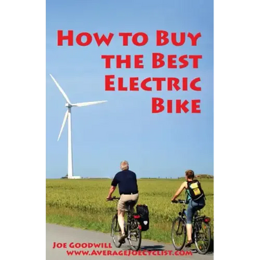 How to Buy the Best Electric Bike: An Average Joe Cyclist Guide