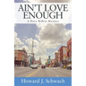 Ain't Love Enough: A Dave Rifkin Mystery