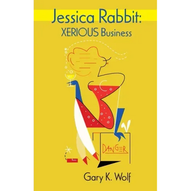 Jessica Rabbit: XERIOUS Business