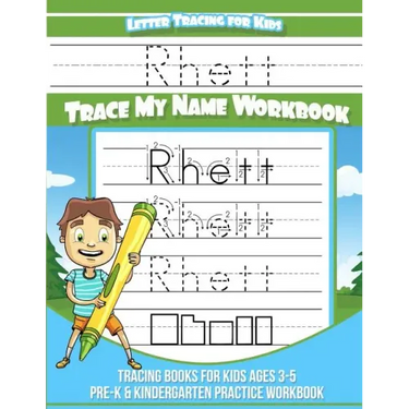 Rhett Letter Tracing for Kids Trace my Name Workbook: Tracing Books for Kids ages 3 - 5 Pre-K & Kindergarten Practice Workbook