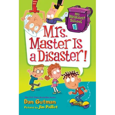 My Weirdest School #8: Mrs. Master Is a Disaster!