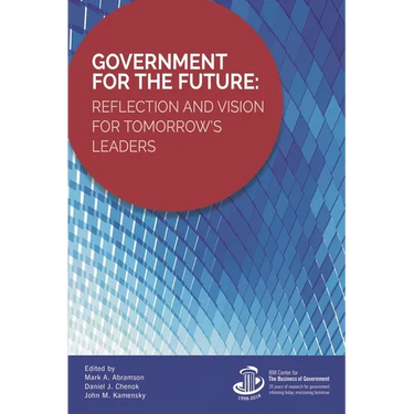 Government for the Future: Reflection and Vision for Tomorrow's Leaders