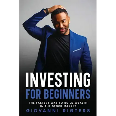 Investing for Beginners: The Fastest Way to Build Wealth in the Stock Market