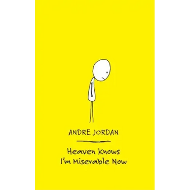 Heaven Knows I'm Miserable Now