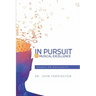 In Pursuit of Musical Excellence: Essays On Musicality