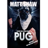Pug: Crime Has A New Enemy