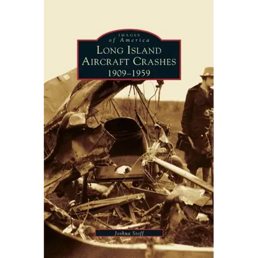 Long Island Aircraft Crashes: 1909-1959