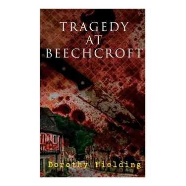 Tragedy at Beechcroft: A Murder Mystery