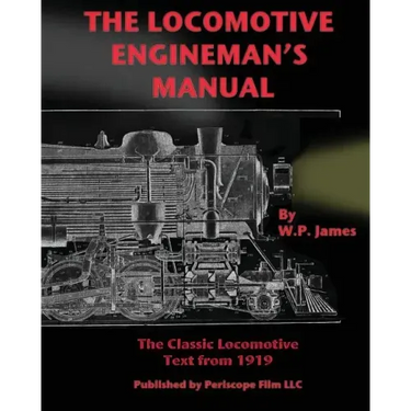 The Locomotive Engineman's Manual