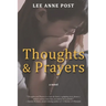 Thoughts and Prayers