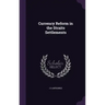 Currency Reform in the Straits Settlements