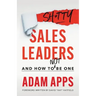 Shitty Sales Leaders: And How to Not Be One