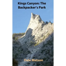 Kings Canyon: The Backpacker's Park