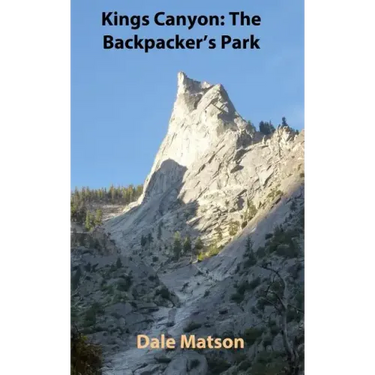 Kings Canyon: The Backpacker's Park