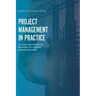 Project Management in Practice: A Guide for Effective Delivery of Capital Infrastructure