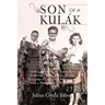 Son of a Kulak: How a Hungarian Farm Boy Survived World War II and Escaped Stalinist Oppression for a New Life in America