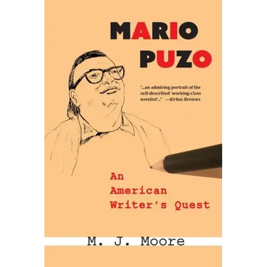 Mario Puzo: An American Writer's Quest