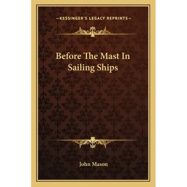 Before the Mast in Sailing Ships