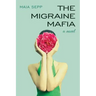The Migraine Mafia