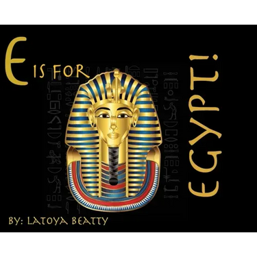 E is for Egypt!