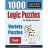 Logic Puzzles For Adults & Seniors: 1000 Easy Variety Puzzles