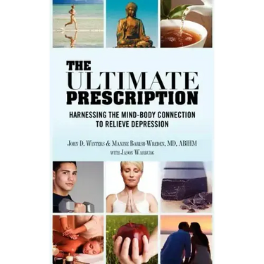 The Ultimate Prescription: Harnessing the Mind-Body Connection to Relieve Depression