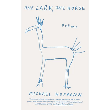 One Lark, One Horse: Poems